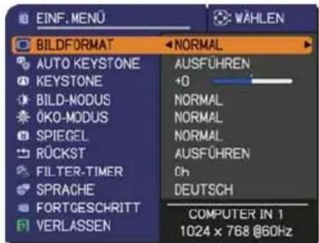 EINF. MENU WÄHLEN BILDFORMAT AUTO KEYSTONE KEYSTONE BILD-NODUS ÖKO-MODUS SPIEGEL RÜCKST FILTER-TIMER SPRACHE FORTGESCHRITT VERLASSEN NORMAL AUSFÜHREN +0 NORMAL NORMAL NORMAL AUSFÜHREN Oh DEUTSCH COMPUTER IN 1 1024 x 768 @60Hz
