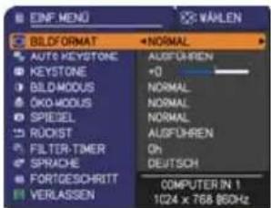 INF MENU WÄLEN BILDFORMAT NORMAL AUTO RECYSTONE ALGUFühren +0 KEYSTONE BILD-MODUS NORMAL ÖKO-MODUS NORMAL SPIEDEL NORMAL RÜCKST AUSFÜHREN FILTER-TIMER Oh SPRACHE DEUTSCH FORTGESCHRITT COMPUTER IN 1 VERLASSEN 1024 x 765 80Hz