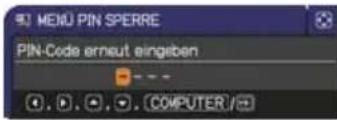 MENU PIN SPERRE PIN-Code erneut eingeben . . . . . . . . . . . . . . . . . . . . . . . . . . . . . . . . . . . . . . . . . . . . . . . . . . . . . . . . . . . . . . . . . . . . . . . . . . . . . . . . . . . . . . . . . . . . . . . . . . . . .