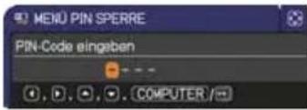 MENU PIN SPERRE PIN-Code eingeben . . . . . . . . . . . . . . . . . . . . . . . . . . . . . . . . . . . . . . . . . . . . . . . . . . . . . . . . . . . . . . . . . . . . . . . . . . . . . . . . . . . . . . . . . . . . . . . . . . . . .