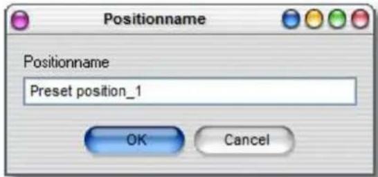 Positionname Positionname Preset position_1 OK Cancel