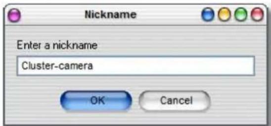 Nickname Enter a nickname Cluster-camera OK Cancel