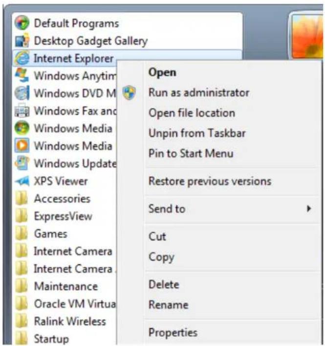 Default Programs Desktop Gadget Gallery Internet Explorer Windows Anytim Windows DVD M Windows Fax and Windows Media Windows Media Windows Update XPS Viewer Accessories ExpressView Games Internet Camera Internet Camera Maintenance Oracle VM Virtua Ralink Wireless Startup Open Run as administrator Open file location Unpin from Taskbar Pin to Start Menu Restore previous versions Send to Cut Copy Delete Rename Properties