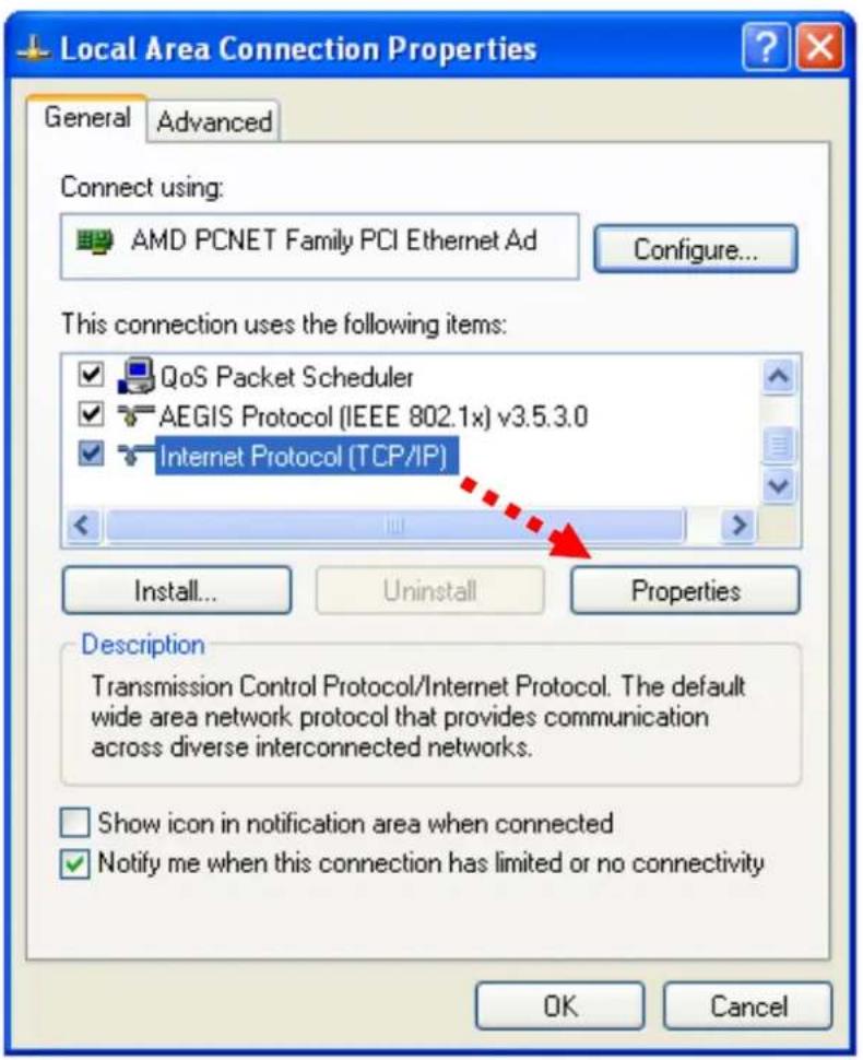 Local Area Connection Properties General Advanced Connect using: AMD PCNET Family PCI Ethernet Ad Configure... This connection uses the following items: QoS Packet Scheduler AEGIS Protocol (IEEE 802.1x) v3.5.3.0 Internet Protocol (TCP/IP) Install... Uninstall Properties Description Transmission Control Protocol/Internet Protocol. The default wide area network protocol that provides communication across diverse interconnected networks. Show icon in notification area when connected Notify me when this connection has limited or no connectivity OK Cancel