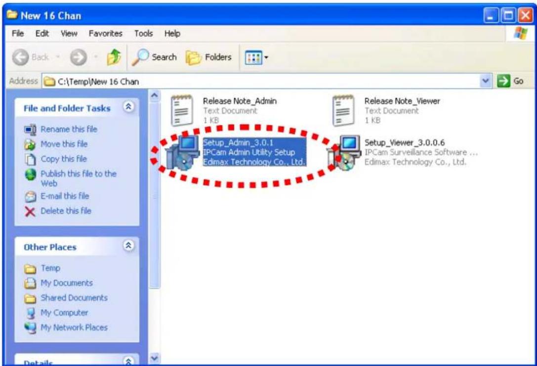 New 16 Chan File Edit View Favorites Tools Help Back Search Folders Address C:\Temp\New 16 Chan Go File and Folder Tasks Rename this file Move this file Copy this file Publish this file to the Web E-mail this file Delete this file Other Places Temp My Documents Shared Documents My Computer My Network Places Details Release Note_Admin Text Document 1 KB Setup_Admin_3.0.1 IPCam Admin Utility Setup Edimax Technology Co., Ltd. Release Note_Viewer Text Document 1 KB Setup_Viewer_3.0.0.6 IPCam Surveillance Software ... Edimax Technology Co., Ltd.