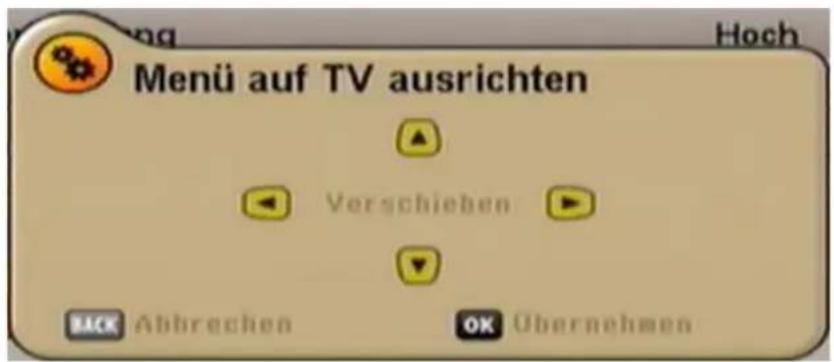 Menü auf TV ausrichten Verschieben Back Abbrechen OK Übernehmen