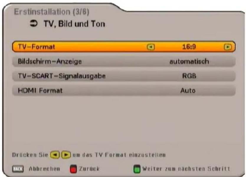 Erstinstallation (3/6) TV, Bild und Ton TV-Format 16:9 Bildschirm-Anzeige automatisch TV-SCART-Signalausgabe RGB HDMI Format Auto Drücken Sie um das TV Format einzustellen Abbrechen Zurück Weiter zum nächsten Schritt