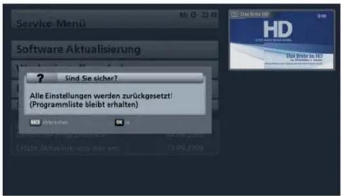 Service-Menü Software Aktualisierung ? Sind Sie sicher? Alle Einstellungen werden zurückgesetzt! (Programmliste bleibt erhalten) MCK Abfallnahme 13.09.2009 Das Ende HD Dai Ende in HD in Staatens 1.000000000000000000000000000000000000000000000000000000000000000000000000000000000000000