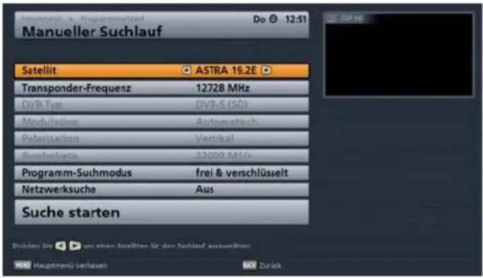 Manueller Suchlauf Do 12:51 Satellit ASTRA 19.2E Transponder-Frequenz 12728 MHz DVB Type DVB-S (SD) Modulation Automaticch Polarisation Vertical Symbolate 22000 MHz Programm-Suchmodus frei & verschlüsselt Netzwerksuche Aus Suche starten Drücken Sie uns einen Satelliten für den Suchlauf, auswahmen Hauptmenü verlaufen Zurück