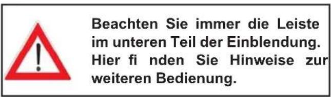 Beachten Sie immer die Leiste im unteren Teil der Einblendung. Hier fi nden Sie Hinweise zur weiteren Bedienung.
