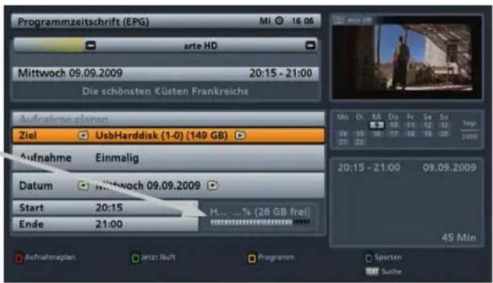Programmzeitschrift (EPG) MI 16.06 arte HD Mittwoch 09.09.2009 20:15 - 21:00 Die schönsten Küsten Frankreichs Aufnahme plaren Ziel USBHarddisk (1-0) (149 GB) Aufnahme Einmalig Datum Mittwoch 09.09.2009 Start 20:15 H... % (26 GB frei) Ende 21:00 Aufnahmepatan jetzt Maft Programm Sperten Suisse 45 Min
