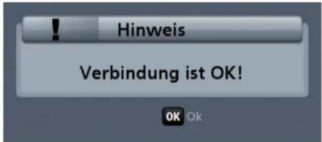 Hinweis Verbindung ist OK! OK Ok