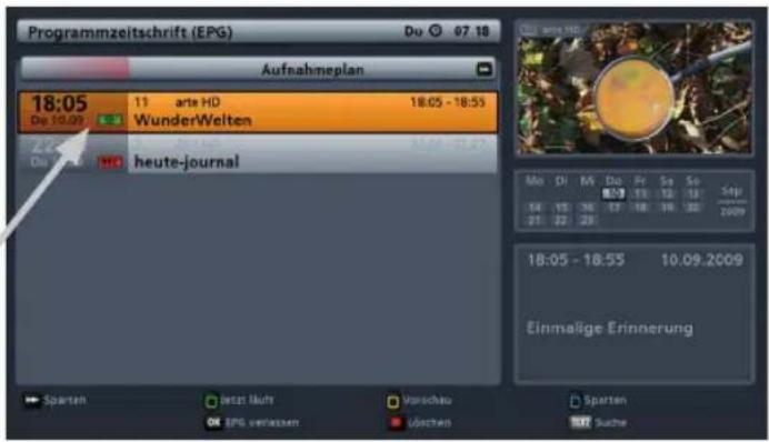 Programmzeitschrift (EPG) Du 07.18 Aufnahmeplan 18:05 11 arte HD 18:05 - 18:55 Dp 10.29 WunderWelten Z du 06.00 heute-journal Mio DI M5 Do Fr Sa Sp 14 15 16 17 18 19 20 21 22 23 18:05 - 18:55 10.09.2009 Einmalige Erinnerung Sparten Jetzt Muhr Vorschau SParten EPS entlastens Übsten Suche