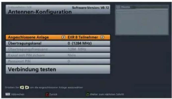 Antennen-Konfiguration Software-Version: V0.12 Angeschlossene Anlage EXR 8 Teilnehmer Übertragungskanal 0 (1284 MHz) Übertragungsfraglament 1284 MHz Kanal mit PIN sichern Main Passwort PIN 0. Verbindung testen Drücken Sie um die angeschlossene Anlage ausgewöhen Abbrevien Zurück Weiter zum nächsten S…