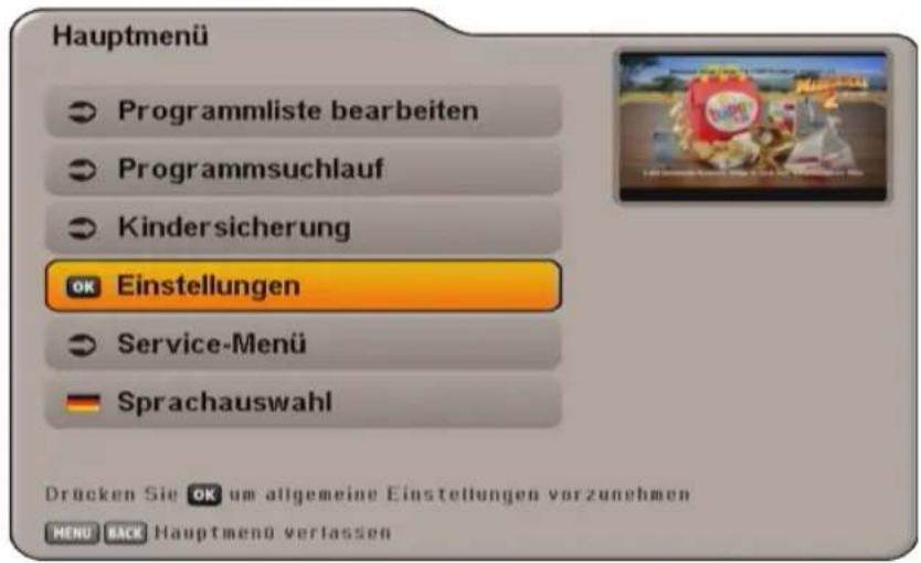 Hauptmenü Programmliste bearbeiten Programmsuchlauf Kindersicherung OK Einstellungen Service-Menü Sprachauswahl Drücken Sie OK um allgemeine Einstellungen vorzunehmen MENU BACK Hauptmenü verlassen