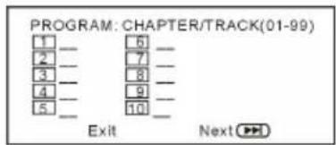 PROGRAM: CHAPTER/TRACK(01-99) 1 2 3 4 5 Exit 6 7 8 9 10 Next