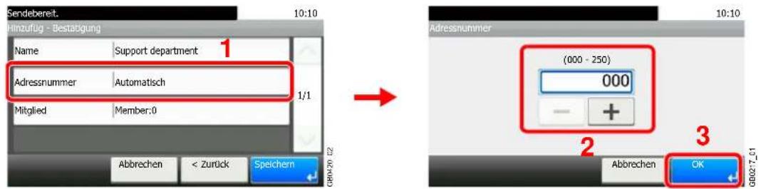 Sendebereit. Hinzufug - Bestätigung Name Support department 1 Adressnummer Automatisch Mitglied Member:0 Abbrechen < Zurück Speichern 1/1 Adressnummer (000 - 250) 000 + Abbrechen OK 1/1-7.08