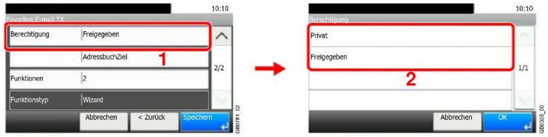 Favorites: E-mail TX Berechtigung Freigegeben AdressbuchZiel 1 Funktionen 2 Funktionstyp Wizard Abbrechen < Zurück Speichern Berechtigung Privat Freigegeben 1/1 2 Abbrechen OK GB0781.02 GB035_20