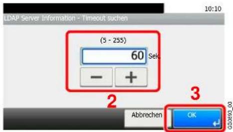 LDAP Server Information - Timeout suchen (5 - 255) 60 Sek - + 3 Abbrechen OK G03491_00