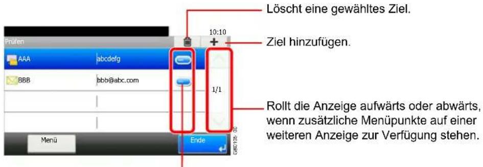 Löscht eine gewähltes Ziel. Ziel hinzufügen. Rollt die Anzeige aufwärts oder abwärts, wenn zusätzliche Menüpunkte auf einer weiteren Anzeige zur Verfügung stehen.