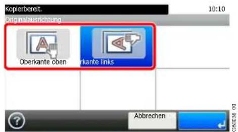 Kopierbereit. Originalausrichtung Oberkante oben Oberkante links Abbrechen
