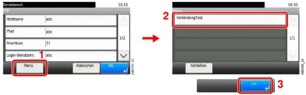 Sendebereit. 10:10 FTP Hostname abc Pfad abc Anschluss 21 Login-Benutzern. abc Menu Abbrechen OK 2 VerbindungTest 1/2 1/1 Schließen OK 3