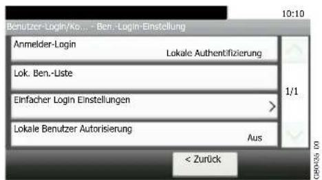 Benutzer-Login/Ko... - Ben.-Login-Einstellung Anmelder-Login Lokale Authentifizierung Lok. Ben.-Liste Einfacher Login Einstellungen 1/1 Lokale Benutzer Autorisierung Aus < Zurück