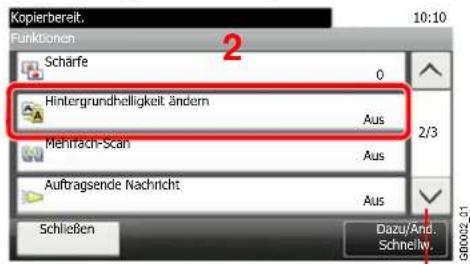 Kopierbereit. 10:10 Funktionen Schräfe Hintergrundhelligkeit ändern Aus 2/3 Mehrach-Scan Aus Auftragsende Nachricht Aus Schließen Dazu/And. Schneliv. G80002.01