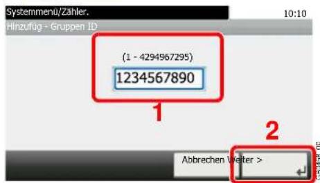 Systemmenu/Zähler. Hinzufug - Gruppen ID (1 - 4294967295) 1234567890 1 2 Abbrechen Weiter >