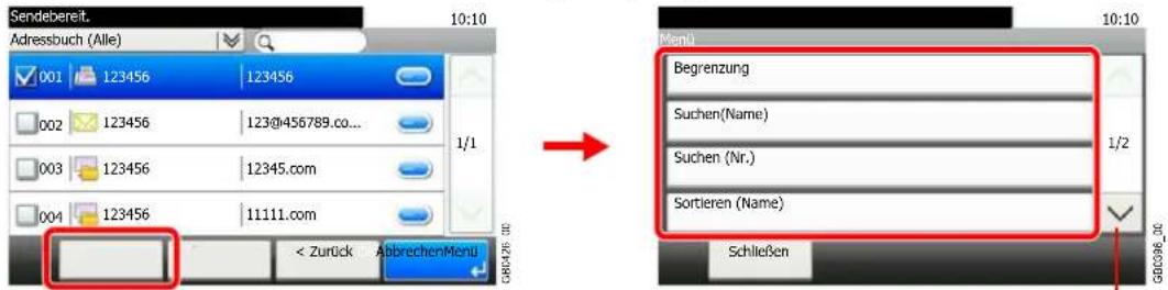 Sendebereit. 10:10 Adressbuch (Alle) 001 123456 123456 002 123456 123@456789.co... 003 123456 12345.com 004 123456 11111.com < Zurück AbbrechenMenu 1/1 Menu Begrenzung Suchen(Name) Suchen (Nr.) Sortieren (Name) Schließen 10:10 1/2 GBC096_10