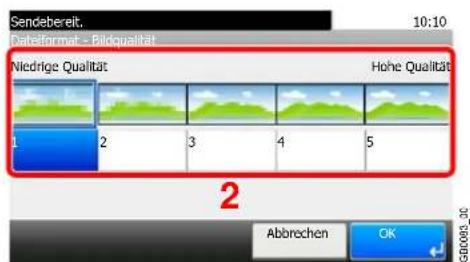 Sendebereit. Dateiformat - Bildqualität 10:10 Niedrige Qualität Hohe Qualität 1 2 3 4 5 2 Abbrechen OK GB0083-30