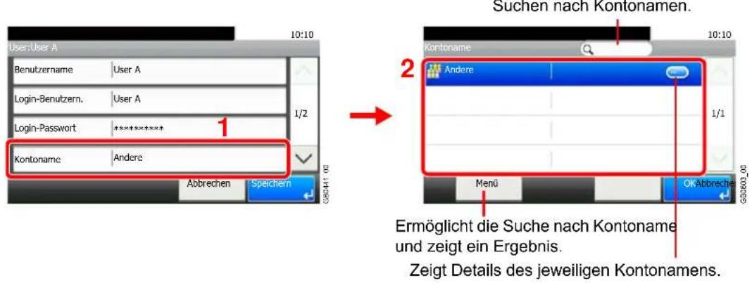 User:User A 10:10 Benutzername User A Login-Benutzern. User A Login-Password *******+ Kontoname Andere Abbrechen Speichern 1/2 2 Suchen nach Kontonamen. Kontoname Andere 1/1 Menu OKAbbrechen Ermöglicht die Suche nach Kontoname und zeigt ein Ergebnis. Zeigt Details des jeweiligen Kontonamens.