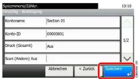 Systemmenu/Zähler. Hinzuflug - Bestagung 10:10 Kontoname Section 01 Konto-ID 00000001 Druck (Gesamt) Aus Scan (Andere) Aus Abbrechen < Zurück Speichern