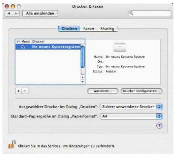 Drucken & Faxen Alle einblenden Drucken Faxen Sharing Im Menu Drucker Ihr neues Kyocerasystem Name: Ihr neues Kyocera System Ort: Typ: Ihr neues Kyocera System Status: Inaktiv Wartellste... Drucker konfigurieren... Ausgewählter Drucker im Dialog „Drucken“: Zuletzt verwendeter Drucker Standard-Papiergröße im Dialog „Papierformat“: A4 Klicken Sie in das Schloss, um Änderungen zu verhindern.