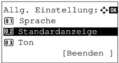 Allg. Einstellung: OK 01 Sprache 02 Standardanzeige 03 Ton [Beenden ]