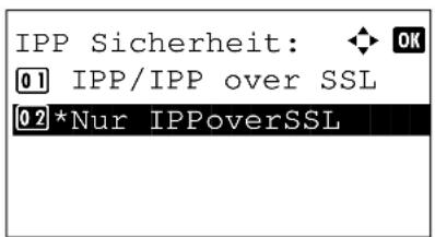 IPP Sicherheit: ◆ OK 01 IPP/IPP over SSL 02 *Nur IPPoverSSL