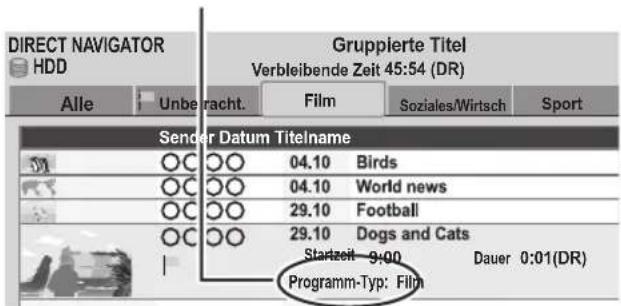 DIRECT NAVIGATOR HDD Gruppierte Titel Verbleibende Zeit 45:54 (DR) Alle Unberacht. Film Soziales/Wirtsch Sport Sender Datum Titelname 04.10 Birds 04.10 World news 29.10 Football 29.10 Dogs and Cats Startzeit 9:00 Dauer 0:01(DR) Programm-Typ: Film