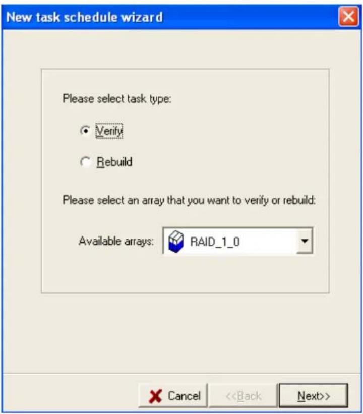 New task schedule wizard Please select task type: ✓ Verify ○ Rebuild Please select an array that you want to verify or rebuild: Available arrays: RAID_1_0 Cancel <>