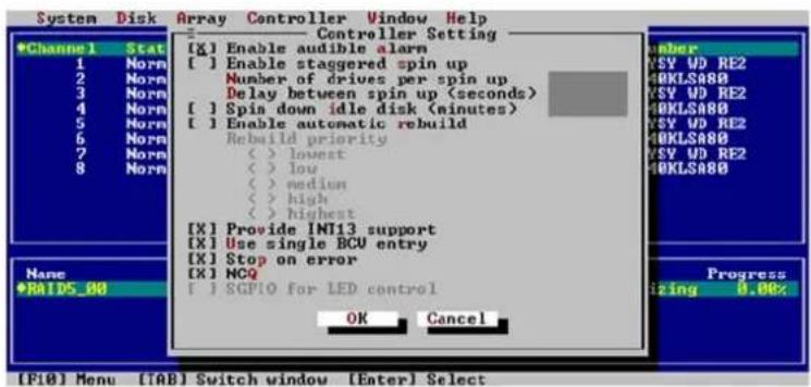 System Disk Array Controller Window Help - Controller Setting •Channel 1 Stat 1 Norm 2 Norm 3 Norm 4 Norm 5 Norm 6 Norm 7 Norm 8 Norm [X] Enable audible alarm [ ] Enable staggered spin up Number of drives per spin up Delay between spin up (seconds) [ ] Spin down idle disk (minutes) [ ] Enable automatic rebuild Rebuild priority ( ) lowest ( ) low ( ) medium ( ) high ( ) highest [X] Provide INI13 support [X] Use single BCU entry [X] Stop on error [X] NCQ [ ] SGP10 for LED control OK Cancel Number [SY UD RE2] [OKLSA8B] [SY UD RE2] [OKLSA8B] [SY UD RE2] [OKLSA8B] PSY UD RE2 PSY UD RE2 PSY UD RE2 Progress zizing 0.00% Name •RATDS_80 Progress 0.00% [F10] Menu [TAB] Switch window [Enter] Select