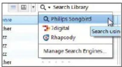 Search Library Philips Songbird 7digital Rhapsody Manage Search Engines...