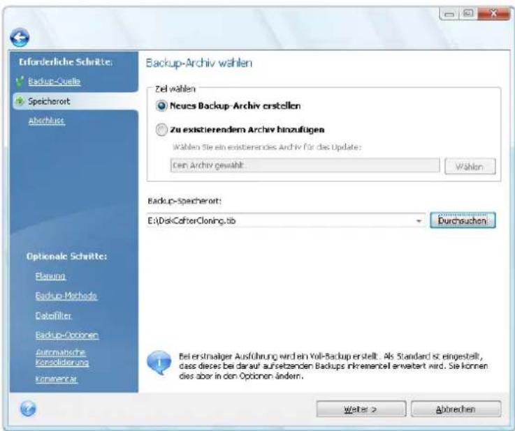 Erfenderliche Schritte: Backup-Quelle Speicherort Abchlags Optional Schritte: Flaming Backup Methods Datafilter Backup-Optionen Automatische Konsolidierung Kommercier Backup-Archiv wählen Ziel wählen Neues Backup-Archiv erstellen Zu existierendem Archiv hinzufügen Wahlen Sie ein existierendes Archiv für das Update: Cen Archiv gewählt Wahlen Backup-Speicherort: E:\DiskCefterCloning,tib Durchsuchen Bei erstmaliger Ausführung wird ein Vul-Backup erstellt. Als Standard ist eingestellt, dass dieser bei darauf aufsetzenden Backups inkrenerter erwartet wird. Sie können dies aber in den Optionen ändern. Walter > Abrechen