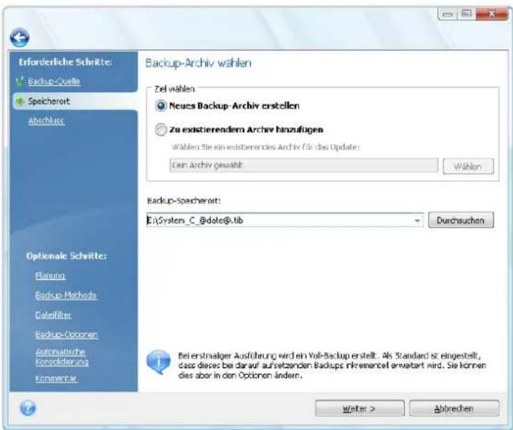 Erforderliche Schritte: Backup-Quette Speicherort Abschluss Optionsch Schritte: Elaminu Backup-Methods Colorfilter Backup-Optionen Automatische Konsolidierung Kommercier Backup-Archiv wählen Ziel wählen Neues Backup-Archiv erstellen zu existierendem Archiv hanzufügen Wahlen Sie ein existierendes Archiv für das Update: Cen Archiv gewählt Wählen Backup-Speicherort: E:\System_C_@date@.tib Durchsuchen Bei erstmaliger Ausführung wird ein Yali-Backup erstellt. Als Standard sie eingestellt, dass dieses bei darauf aufsetzenden Backups inkrementel erwartet wird. Sie konnen dies aber in den Optionen ändern. Welter > Abbrechen