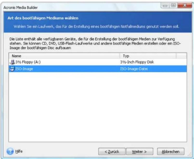 Acronis Media Builder Art des bootfähigen Mediums wählen Wählen Sie ein Laufwerk, das für die Erstellung eines bootfähigen Notfallmediums genutzt werden soll. Die Liste enthält alle verfügbaren Geräte, die für die Erstellung der bootfähigen Medien zur Verfügung stehen. Sie können CD, DVD, USB-Flash-Laufwerke und andere bootfähige Medien erstellen oder ein ISO-Image der bootfähigen Disc aufbauen Name Typ 3½ Floppy (A:) 3½-Inch Floppy Disk ISO-Image ISO-Image-Datei Hilfe < Zurück Weiter > Abbrechen