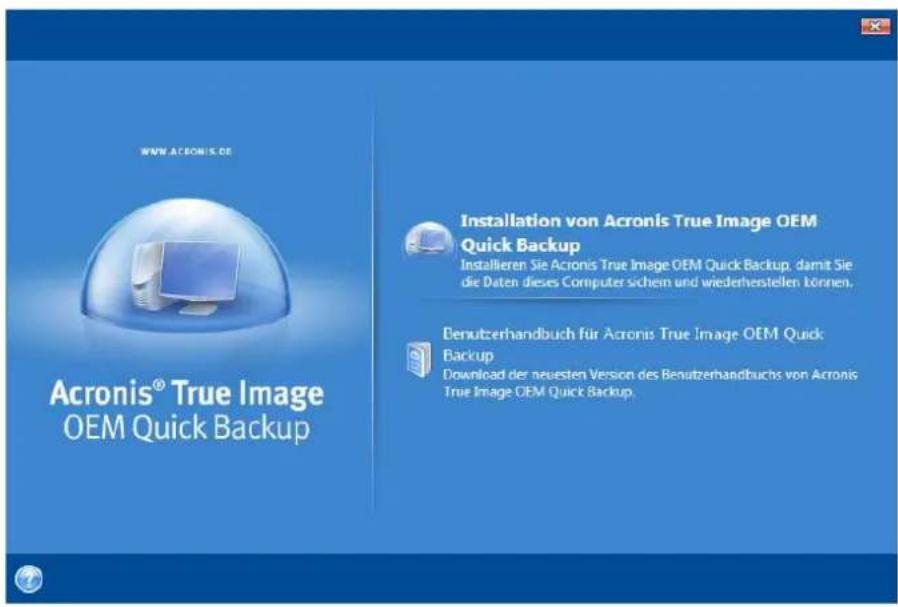 www.acronis.de Acronis® True Image OEM Quick Backup Installation von Acronis True Image OEM Quick Backup Installieren Sie Acronis True Image OEM Quick Backup, damit Sie die Daten dieses Computer sichem und wiederherstellen können. Benutzerhandbuch für Acronis True Image OEM Quick Backup Download der neuesten Version des Benutzerhandbuchs von Acronis True Image OEM Quick Backup.