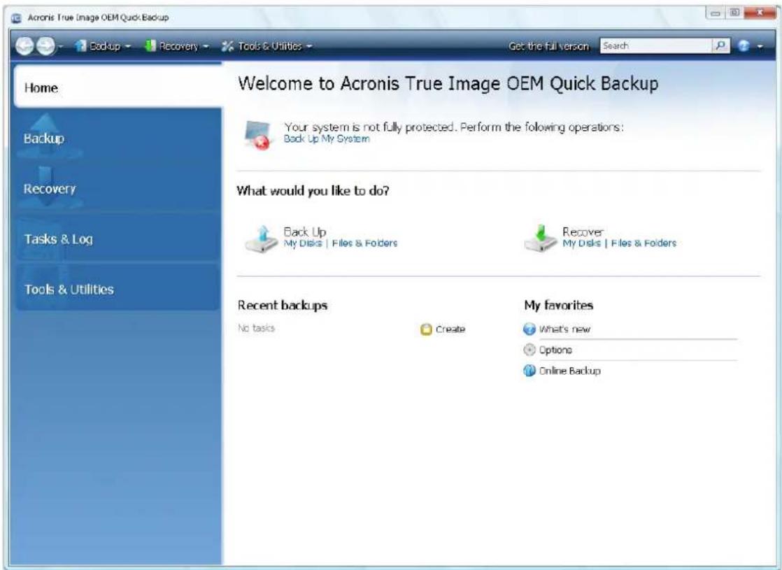 Acronis True Image OEM Quick Backup Home Backup Recovery Tasks & Log Tools & Utilities Welcome to Acronis True Image OEM Quick Backup Your system is not fully protected. Perform the following operations: Back Up My System What would you like to do? Back Up My Disk | Files & Folders Recover My Disk | Files & Folders Recent backups No tasks Create My favorites What's new Options Online Backup