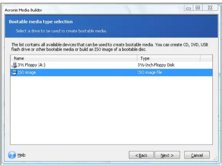 Acronis Media Builder Bootable media type selection Select a drive to be used to create bootable media. The list contains all available devices that can be used to create bootable media. You can create CD, DVD, USB flash drive or other bootable media or build an ISO image of a bootable disc. Name Type 3½ Floppy (A:) 3½-Inch Floppy Disk ISO image ISO image file ?Help < Back Next > Cancel