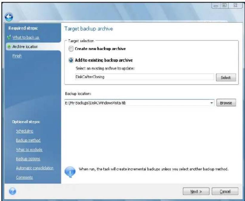 Required steps: What to backup Archive location Finish Optional steps: scheduling Backup method What to exclude Backup options Automatic consolidation Comments Target backup archive Target selection Create new backup archive Add to existing backup archive Select an existing archive to update: DiskCafterCloning Select Backup location: E:\My Backups\DiskCWindows\ista.nb Browse When run, the task will create incremental backups unless you select another backup method. Next > Cancel