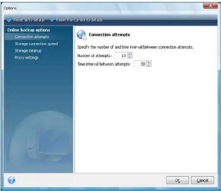 Options Reset all to default Reset the current to default Online backup options Connection attempts Storage connection speed Storage cleanup Proxy settings Connection attempts Specify the number of and time interval between connection attempts, Number of attempts: 10 Time interval between attempts: 30 OK Cancel