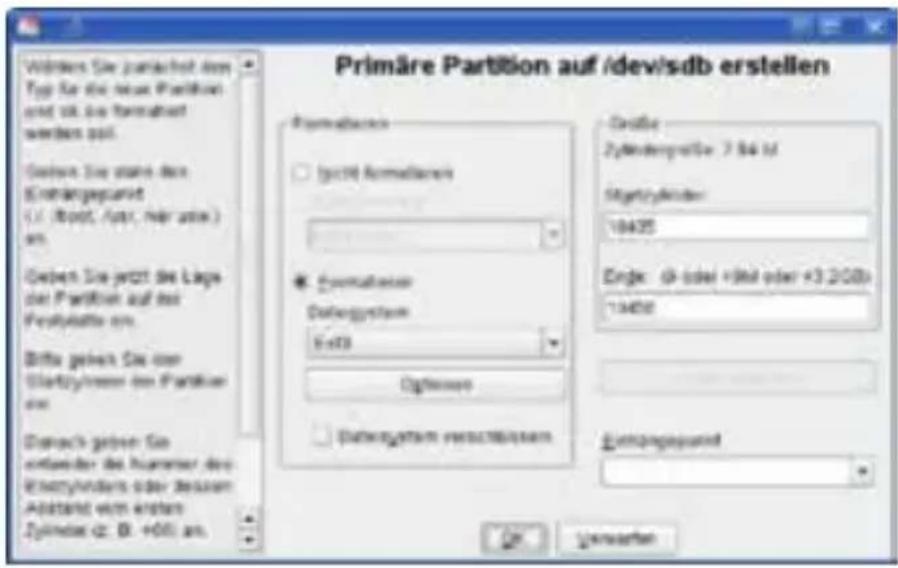 Primäre Partition auf /dev/sdb erstellen Formatier □ (yct) Rematierer ■ Formulationer Datengystem X=03 Options Datengystem versus system Derivate: Zylinderpreise: 7.84 lm Magnetrylinder: 10435 Engle: (0 oder +900 oder +3.200) 13456 Entangagend On Unwerten