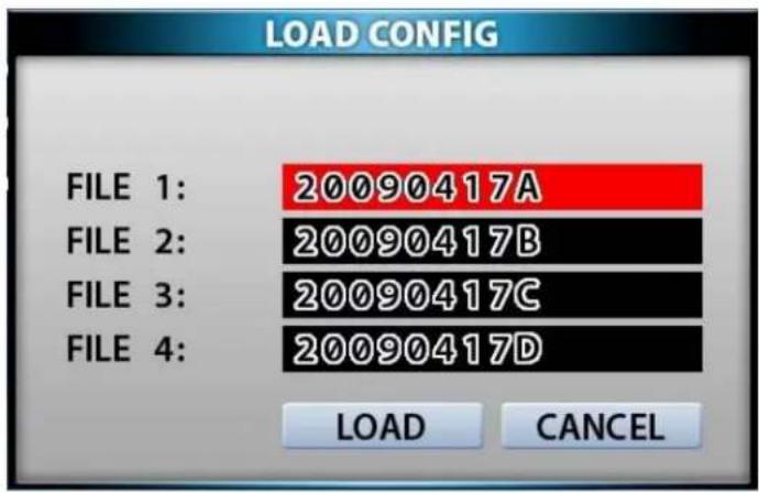 LOAD CONFIG FILE 1: 20090417A FILE 2: 20090417B FILE 3: 20090417C FILE 4: 20090417D LOAD CANCEL